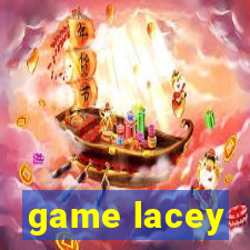 game lacey